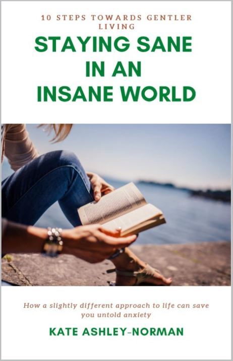 Staying Sane – Anxiety Is There For A Reason